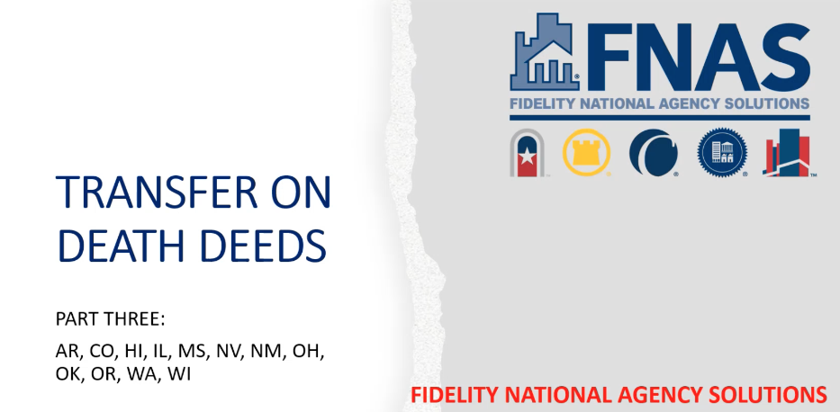 Transfer on Death Deeds - Part III