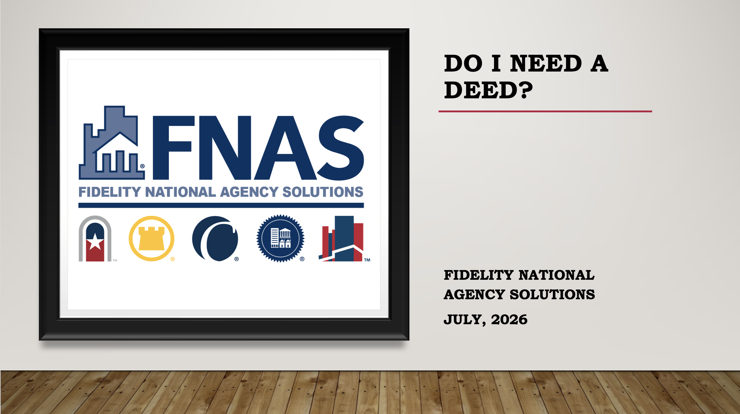 2026 July Webinar - When Is It Necessary To Record A Deed?